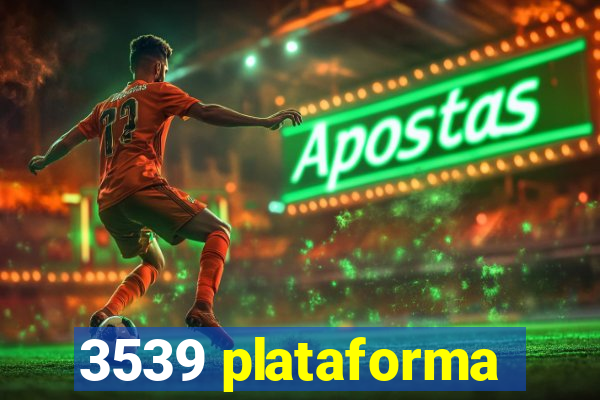3539 plataforma